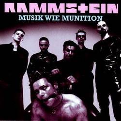 Rammstein : Musik Wie Munition